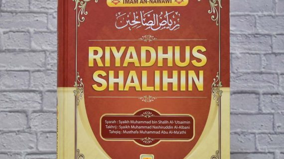 Review Tentang Kitab Riyadhus Shalihin