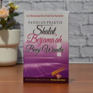 Buku Panduan Praktis Shalat Berjama'ah Bagi Wanita