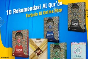 10 Daftar Rekomendasi Mushaf Al Quran Terlaris